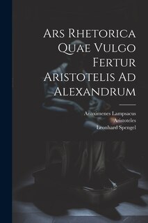 Couverture_Ars Rhetorica Quae Vulgo Fertur Aristotelis Ad Alexandrum