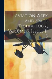Couverture_Aviation Week And Space Technology, Volume 9, Issues 1-8
