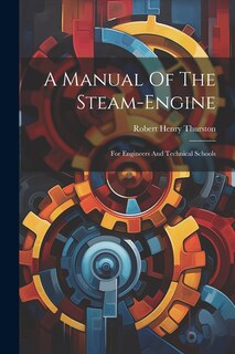 Couverture_A Manual Of The Steam-engine
