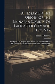 Front cover_An Essay On The Origin Of The Linnaean Society Of Lancaster City And County