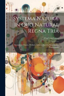 Front cover_... Systema Naturæ In Quo Naturae Regna Tria