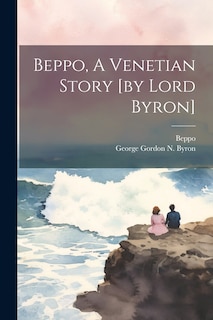 Front cover_Beppo, A Venetian Story [by Lord Byron]