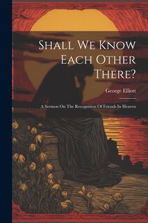 Front cover_Shall We Know Each Other There?
