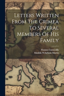 Front cover_Letters Written From The Crimea To Several Members Of His Family