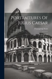 Front cover_Portraitures Of Julius Caesar