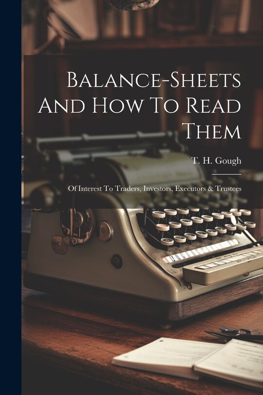 Couverture_Balance-sheets And How To Read Them