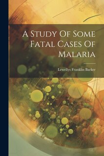 Couverture_A Study Of Some Fatal Cases Of Malaria