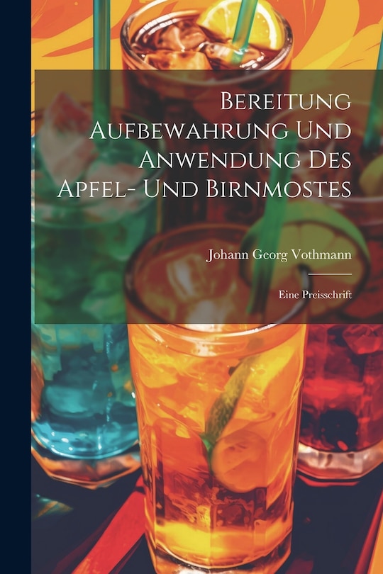 Couverture_Bereitung Aufbewahrung Und Anwendung Des Apfel- Und Birnmostes
