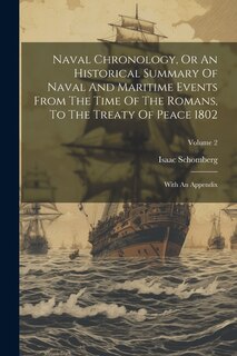 Couverture_Naval Chronology, Or An Historical Summary Of Naval And Maritime Events From The Time Of The Romans, To The Treaty Of Peace 1802