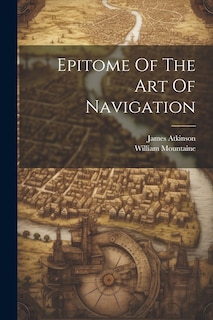 Couverture_Epitome Of The Art Of Navigation