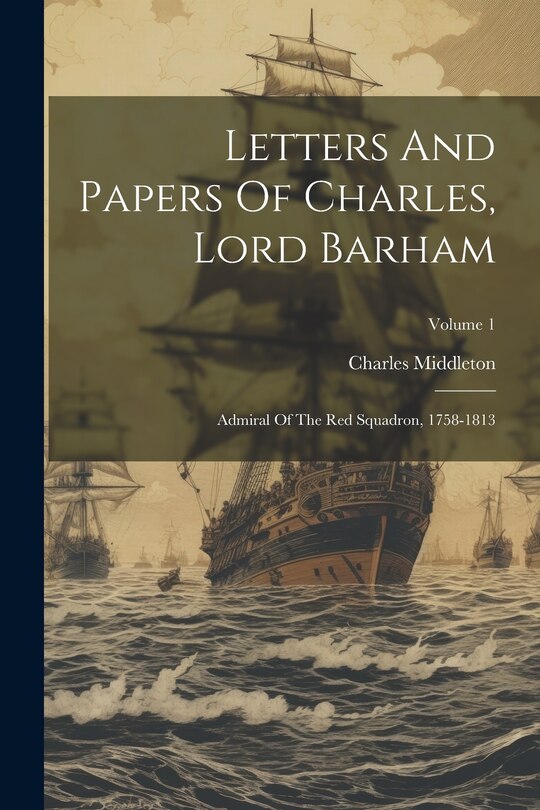 Couverture_Letters And Papers Of Charles, Lord Barham