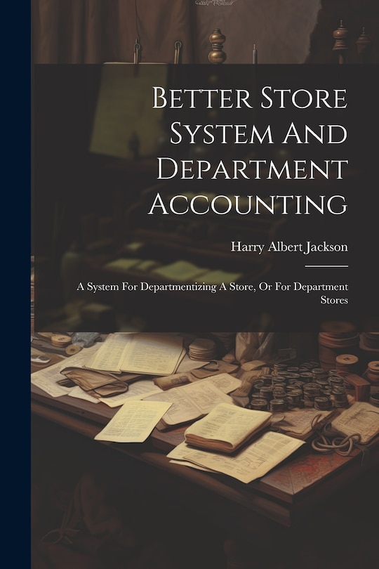 Front cover_Better Store System And Department Accounting