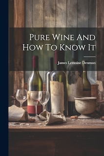 Couverture_Pure Wine And How To Know It