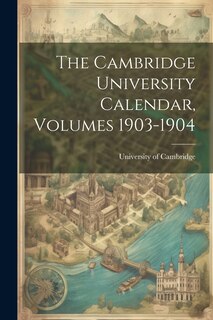 Couverture_The Cambridge University Calendar, Volumes 1903-1904