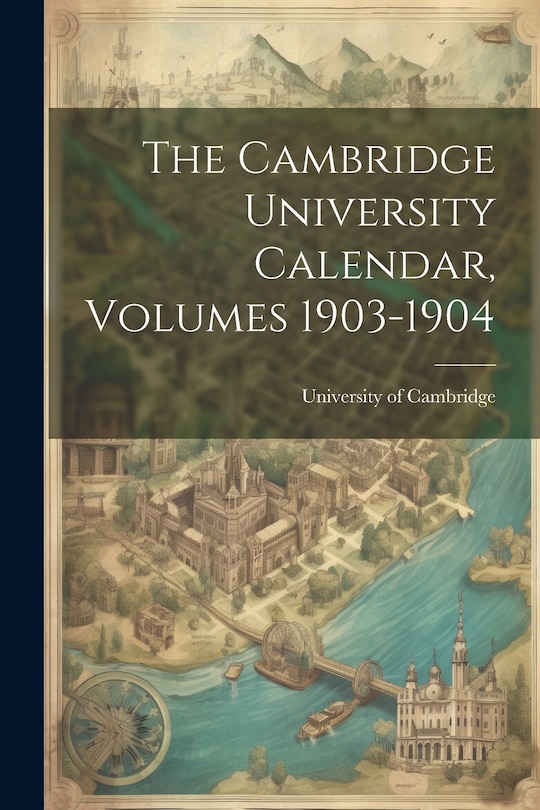 Couverture_The Cambridge University Calendar, Volumes 1903-1904