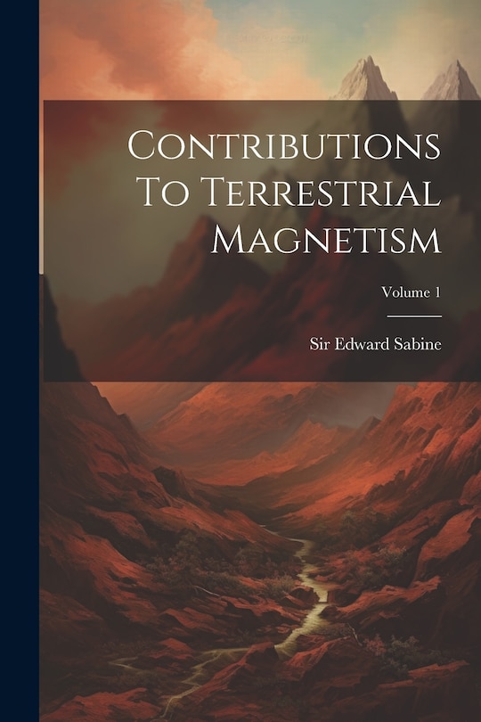 Front cover_Contributions To Terrestrial Magnetism; Volume 1