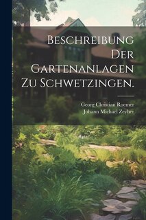 Front cover_Beschreibung der Gartenanlagen zu Schwetzingen.