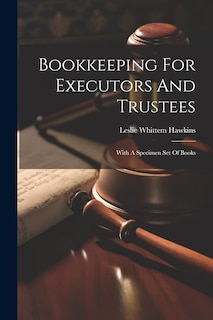 Front cover_Bookkeeping For Executors And Trustees