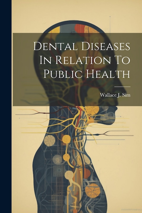 Front cover_Dental Diseases In Relation To Public Health