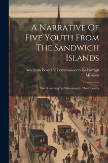 Couverture_A Narrative Of Five Youth From The Sandwich Islands