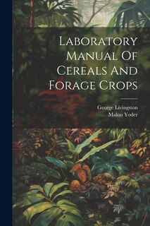 Front cover_Laboratory Manual Of Cereals And Forage Crops
