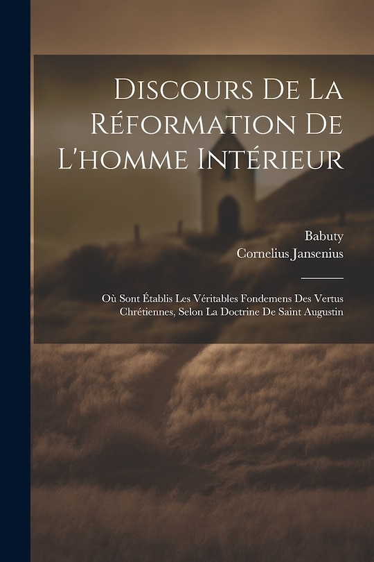 Front cover_Discours De La Réformation De L'homme Intérieur