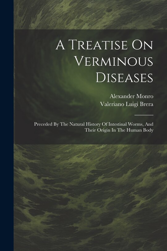 Front cover_A Treatise On Verminous Diseases