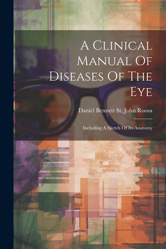 Couverture_A Clinical Manual Of Diseases Of The Eye