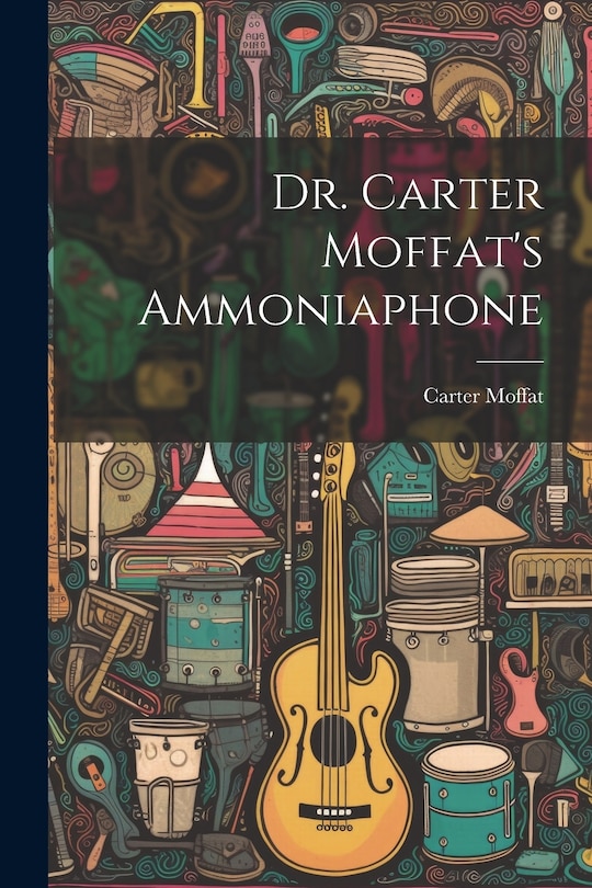Couverture_Dr. Carter Moffat's Ammoniaphone