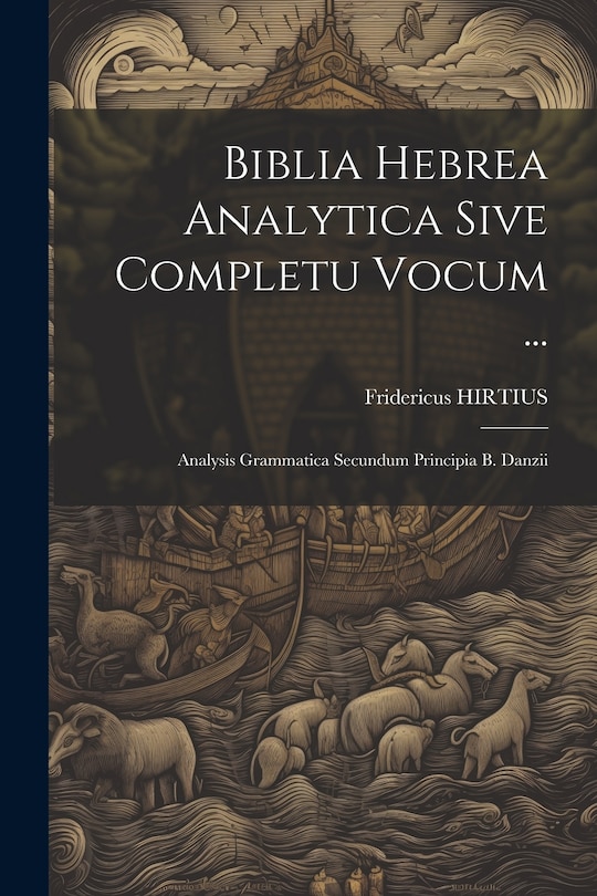 Front cover_Biblia Hebrea Analytica Sive Completu Vocum ...