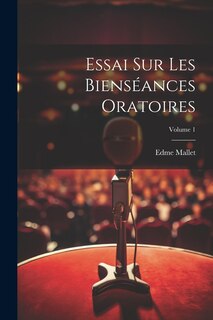Front cover_Essai Sur Les Bienséances Oratoires; Volume 1