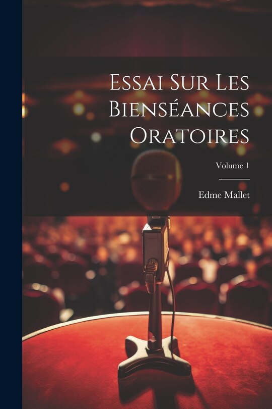 Front cover_Essai Sur Les Bienséances Oratoires; Volume 1