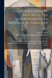 Front cover_Essais Sur L'histoire Naturelle Des Quadrupedes De La Province Du Paraguay