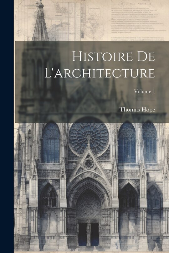 Couverture_Histoire De L'architecture; Volume 1