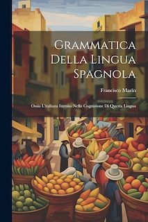 Front cover_Grammatica Della Lingua Spagnola