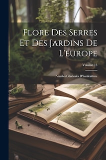 Front cover_Flore Des Serres Et Des Jardins De L'europe