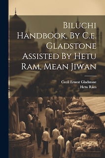 Couverture_Biluchi Handbook, By C.e. Gladstone Assisted By Hetu Ram, Mean Jiwan