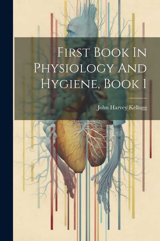 Front cover_First Book In Physiology And Hygiene, Book 1