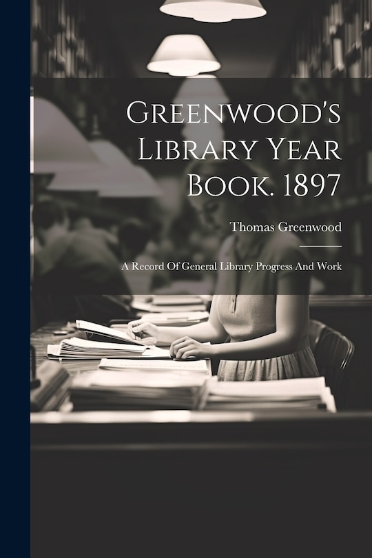 Front cover_Greenwood's Library Year Book. 1897