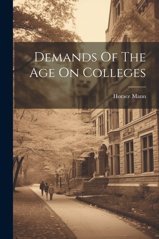 Couverture_Demands Of The Age On Colleges