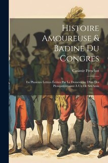Couverture_Histoire Amoureuse & Badine Du Congres