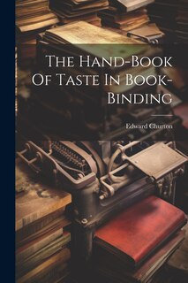 Couverture_The Hand-book Of Taste In Book-binding