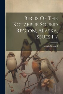 Couverture_Birds Of The Kotzebue Sound Region, Alaska, Issues 1-7