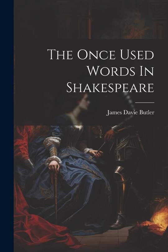 Front cover_The Once Used Words In Shakespeare