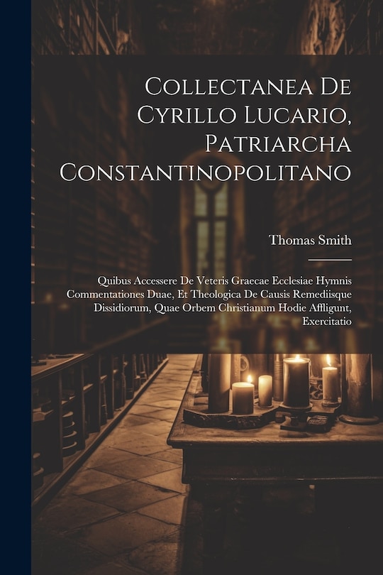 Couverture_Collectanea De Cyrillo Lucario, Patriarcha Constantinopolitano