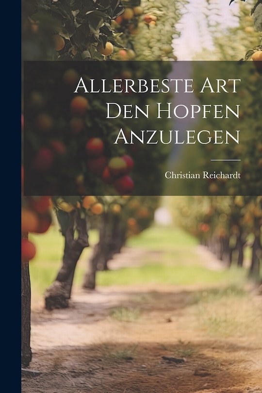 Front cover_Allerbeste Art Den Hopfen Anzulegen