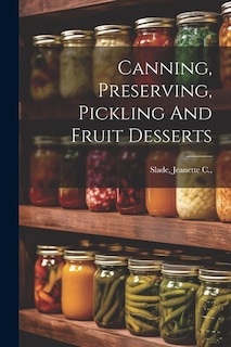 Couverture_Canning, Preserving, Pickling And Fruit Desserts