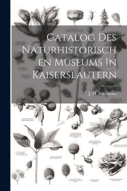 Front cover_Catalog Des Naturhistorischen Museums In Kaiserslautern