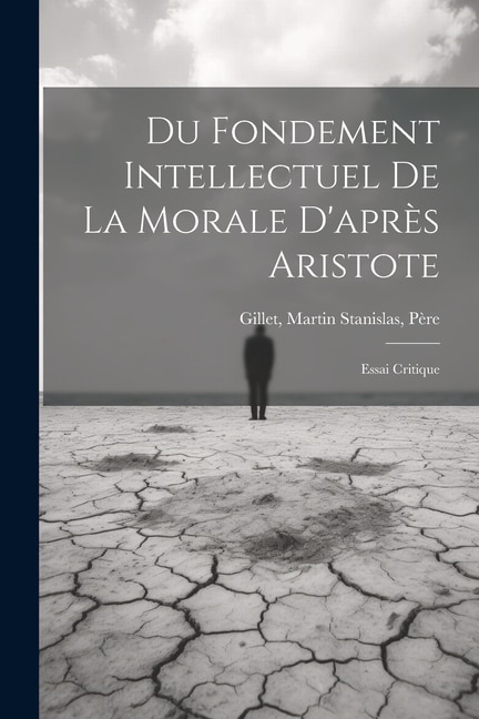 Front cover_Du Fondement Intellectuel De La Morale D'après Aristote