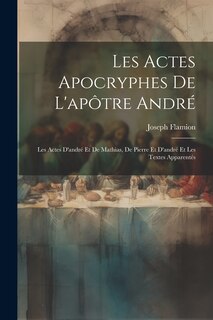 Couverture_Les Actes Apocryphes De L'apôtre André